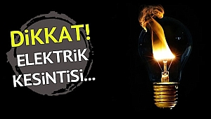 Dikkat! Elektrik Kesintisi