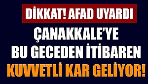 Çanakkale’ye kuvvetli kar geliyor!