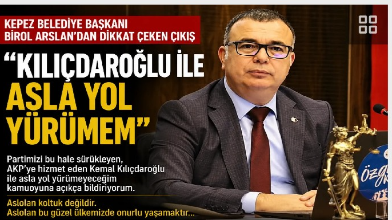 Kepez Belediye Başkanı Birol Arslan’dan dikkat çeken paylaşım geldi.