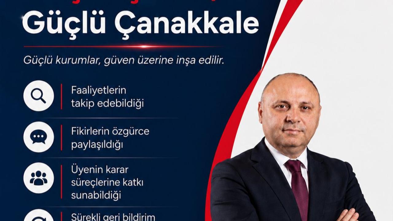 Turgay Kılıç: "Şeffaf İşleyiş, Güçlü ÇTSO, Güçlü Çanakkale"